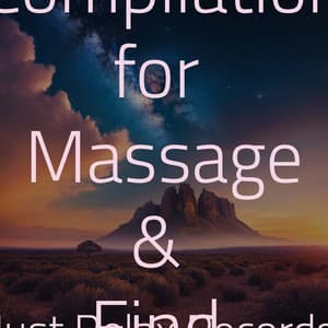 50 Calming Compilation for Massage & Find Calm - Lullabyes