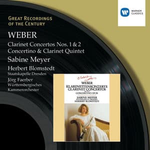 Weber : Clarinet Concertos 1 & 2/Concertino in E flat/Clarinet Quintet - Carl Maria von Weber
