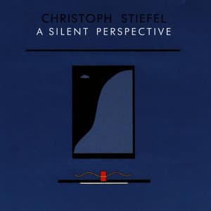 A Silent Perspective - Christoph Stiefel