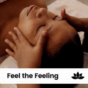 Feel the Feeling - Day Spa Music