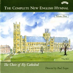 The Complete New English Hymnal, Vol. 3 - Ely Cathedral Choir