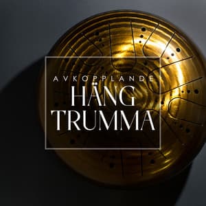 Avkopplande häng trumma: Lugnande zen-samling, Snabb stressavlastning, Naturligt lugn - Djup Avslappningsövningar Akademi