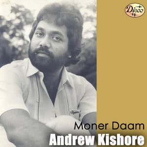 Moner Daam - Andrew Kishore