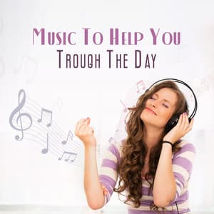Music To Help You Trough The Day - Angela Laur
