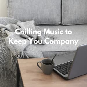 Chilling Music to Keep You Company - Naptime Music Project