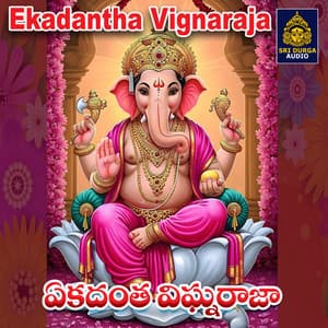 Ekadanta Vignaraja - Vadlakonda Anil Kumar