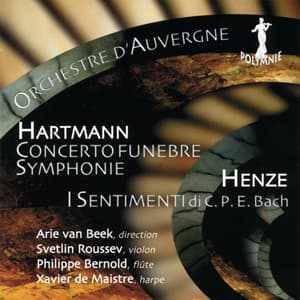 Hartmann: Concerto Funèbre & Henze: I Sentimenti di C.P.E Bach - Svetlin Roussev