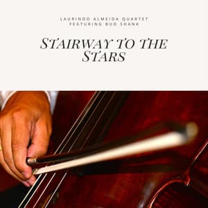 Stairway to the Stars - Laurindo Almeida Quartet