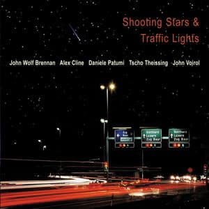 Shooting Stars & Traffic Lights - John Wolf Brennan