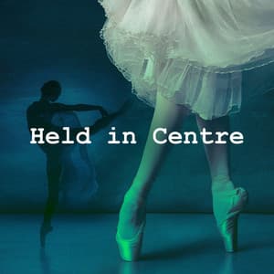 Held in Centre - Best Classical New Age Piano Music