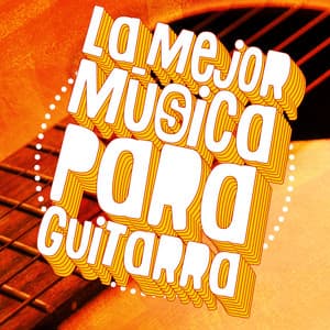 La Mejor Música para Guitarra - Acoustic Guitar Music