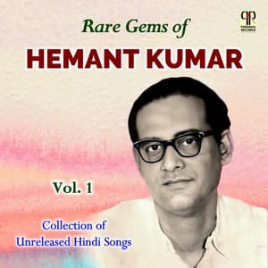Rare Gems Of Hemant Kumar Vol. 1 - Hemant Kumar