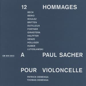 12 Hommages à Paul Sacher pour Violoncelle - Thomas Demenga