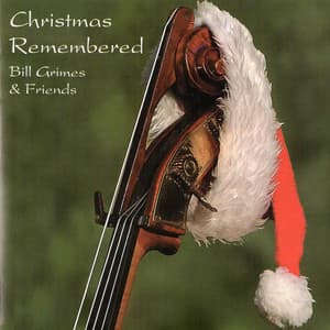 Christmas Remembered - Bill Grimes