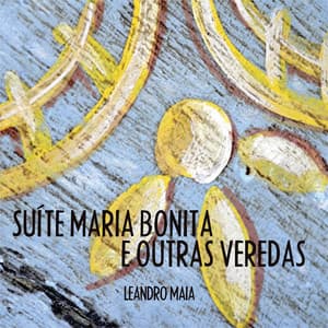 Suíte Maria Bonita e Outras Veredas - André Mehmari