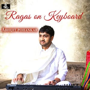 Ragas on Keyboard - Abhijit Pohankar