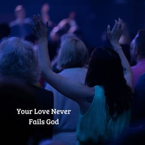 Your Love Never Fails God - Praise and Worship Orchestra