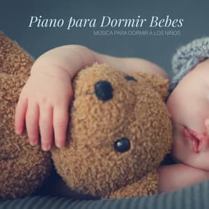 Piano para Dormir Bebes – Música para dormir a los niños - Musica para Bebes Specialistas