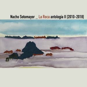 La Roca Antología II - Nacho Sotomayor