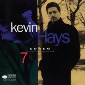 7th Sense - Kevin Hays