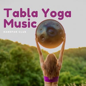 Tabla Yoga Music - Handpan Club