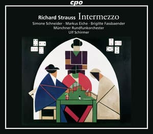 Richard Strauss: Intermezzo, Op. 72, TrV 246 - Richard Strauss