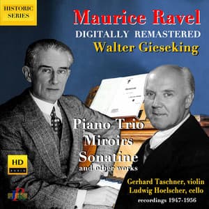Ravel: Piano Trio, Miroirs, Sonatine, Pavane & Other Works - Maurice Ravel