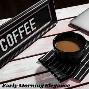 Early Morning Elegance: Vintage Jazz for a Relaxed Coffee Ritual - Coffee Lounge Collection