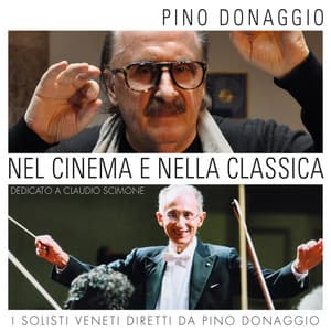 Nel cinema e nella classica, dedicato a Claudio Scimone - Pino Donaggio