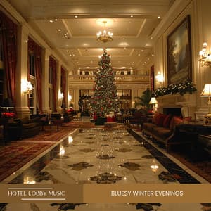 Bluesy Winter Evenings: White Christmas by the Fireplace - Hotel Lobby Music