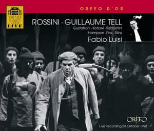 Rossini: Guillaume Tell - Gioachino Rossini