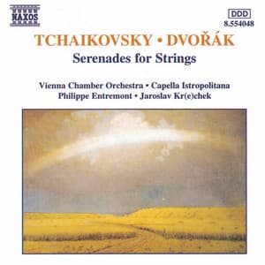 Tchaikovsky / Dvorak: Serenades for Strings - Philippe Entremont
