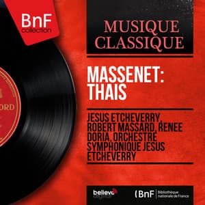 Massenet: Thaïs - Jules Massenet