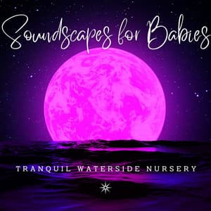 Ambient Waterscapes: Binaural Soundscapes for Babies - Waterfall Sounds