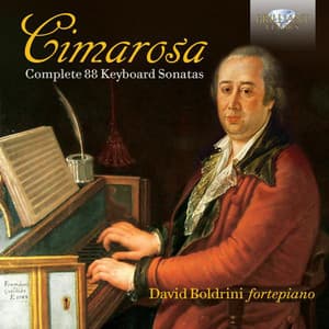 Cimarosa: Complete 88 Keyboard Sonatas - Domenico Cimarosa
