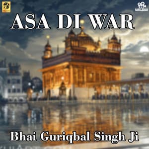 Asa Di War - Bhai Guriqbal Singh Ji