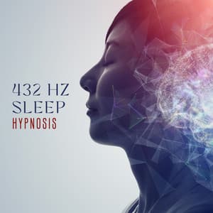 432 Hz Sleep Hypnosis: Miracle Tones for Sleep, Gentle Instrumentals - Serenity Music Relaxation