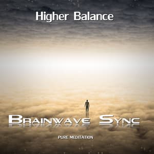 Higher Balance - Gamma Meditation for Consciousness Expansion, Spiritual Experiences and Altered States - Brainwave-Sync