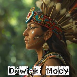 Dźwięki Mocy: Szamańska muzyka dla energii i równowagi - Anka Szamanka