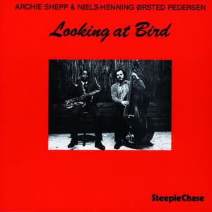 Looking At Bird - Archie Shepp