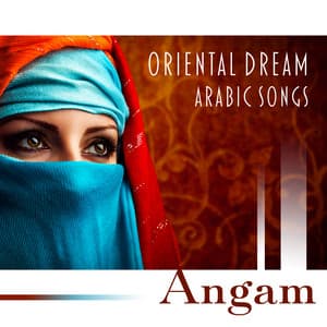 Oriental Dream - Angam