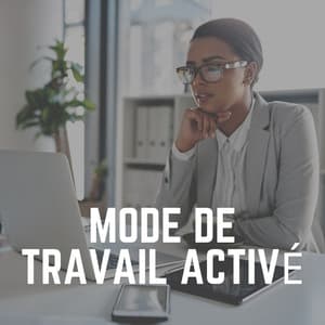 Mode de Travail Activé - Pensée Positive Académie