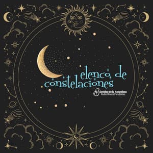 Elenco de constelaciones - Sonidos de la Naturaleza Rudio Blanco Para Bebes