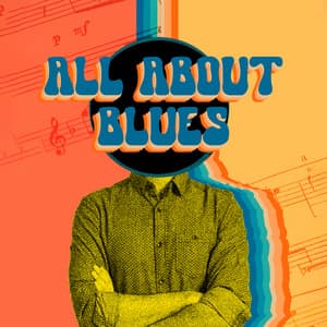 All About Blues: All Day Relaxation with Blues for Different Moods, Fall Time Chill - Royal Blues New Town