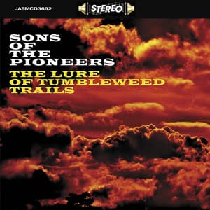The Lure of the Tumbleweed Trails - Sons of the Pioneers