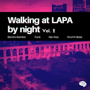 Walking at Lapa by Night, Vol. 2 - Background Noise Lab