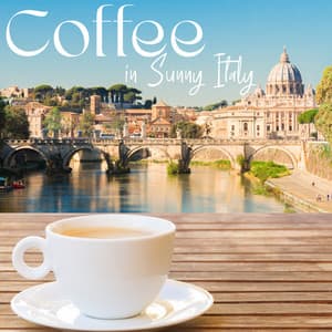 Coffee in Sunny Italy - Jazzter