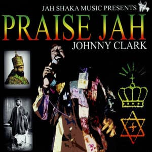 Praise Jah - Johnny Clarke