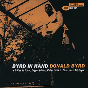 Byrd In Hand - Donald Byrd