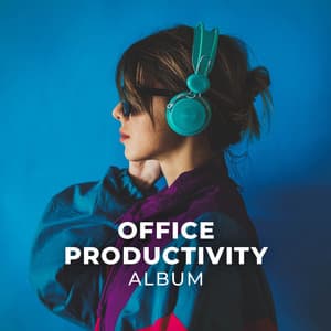Office Productivity Album - Office Background Music